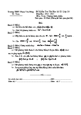 Đề kiểm tra học kì II môn Toán Lớp 10 - Trường THPT Phạm Văn Đồng - Năm học 2015-2016 (Có đáp án)