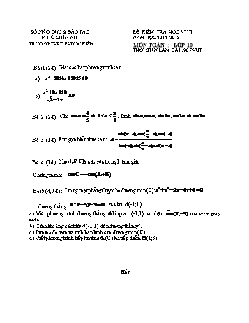 Đề kiểm tra học kì II môn Toán Lớp 10 - Trường THPT Phước Kiên - Năm học 2014-2015 (Có đáp án)