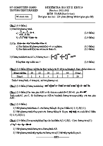 Đề kiểm tra học kì II môn Toán Lớp 10 - Trường THPT Tân Hiệp - Năm học 2011-2012 (Có đáp án)