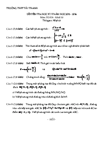 Đề kiểm tra học kì II môn Toán Lớp 10 - Trường THPT Tây Thạnh - Năm học 2015-2016 (Có đáp án)