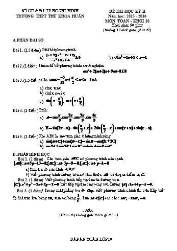 Đề kiểm tra học kì II môn Toán Lớp 10 - Trường THPT Thủ Khoa Huân - Năm học 2015-2016 (Có đáp án)