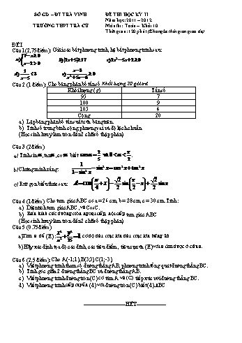 Đề kiểm tra học kì II môn Toán Lớp 10 - Trường THPT Trà Cú - Năm học 2011-2012 (Có đáp án)
