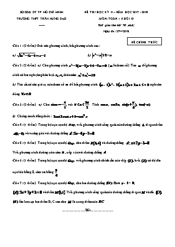 Đề kiểm tra học kì II môn Toán Lớp 10 - Trường THPT Trần Hưng Đạo - Năm học 2017-2018 (Có đáp án)