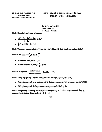 Đề kiểm tra học kì II môn Toán Lớp 10 - Trường THPT Trung Lập (Có đáp án)