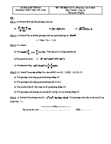 Đề kiểm tra học kì II môn Toán Lớp 10 - Trường THPT Việt Mỹ Anh - Năm học 2014-2015 (Có đáp án)