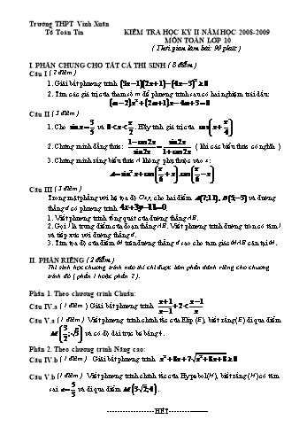 Đề kiểm tra học kì II môn Toán Lớp 10 - Trường THPT Vinh Xuân - Năm học 2008-2009 (Có đáp án)
