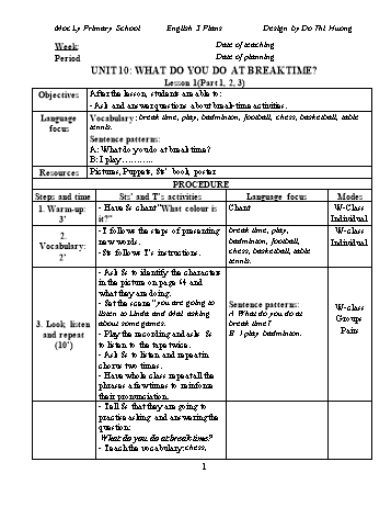 Giáo án Tiếng Anh Lớp 3 - Unit 10: What do you do at break time? - Đỗ Thị Hương