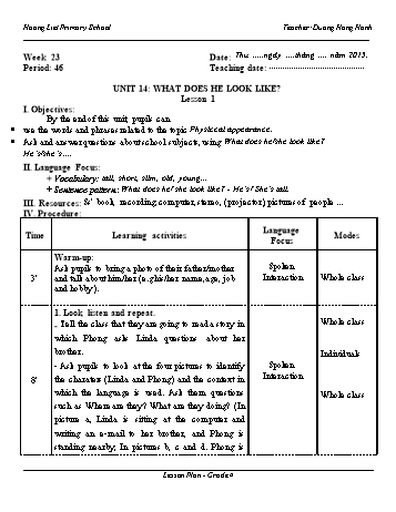 Giáo án Tiếng Anh Lớp 4 - Unit 14: What does he look like? - Dương Hồng Hạnh - Năm học 2014-2015