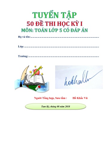 Tuyển tập 50 đề thi học kì I môn Toán Lớp 5 (Có đáp án)