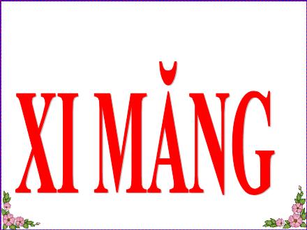 Bài giảng Khoa học 5 - Bài 28: Xi măng