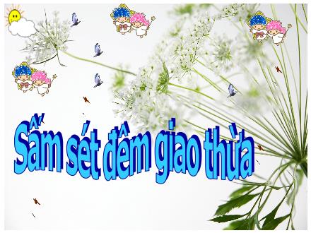 Bài giảng Lịch sử 5 - Bài 23: Sấm sét đêm giao thừa