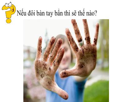 Bài giảng Tiếng Việt 1 - Bài 1: Rửa tay trước khi ăn