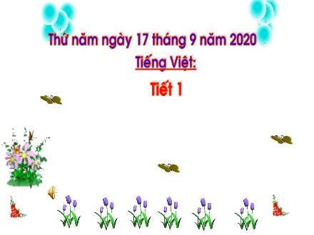 Bài giảng Tiếng Việt 1 - Bài 5: Ôn tập và kể chuyện - Năm học 2020-2021