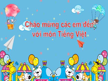 Bài giảng Tiếng Việt 1 - Bài 62: Iêc, iên, iêp