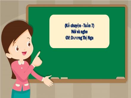 Bài giảng Tiếng Việt 1 (Kể chuyện) - Tuần 7 - Chuyện ở sở thú - Năm học 2021-2022