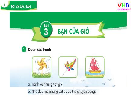 Bài giảng Tiếng Việt 1 (Kết nối tri thức) - Bài 3: Bạn của gió