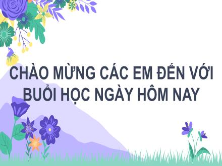 Bài giảng Tiếng Việt 2 sách Kết nối tri thức - Bài 17: Gọi bạn - Tiết 4: Nói và nghe