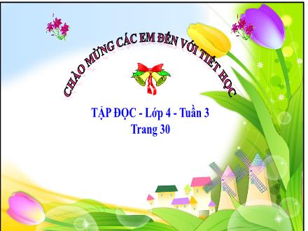 Bài giảng Tiếng Việt 4 (Tập đọc) - Tuần 3 - Người ăn xin (Trang 30)