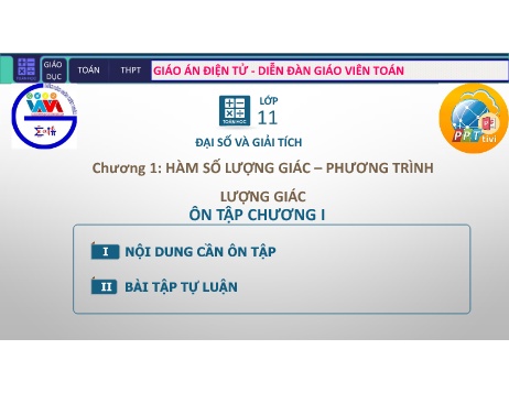 Bài giảng Toán 11 - Chương 1 - Bài 1: Hàm số lượng giác - Phương trình