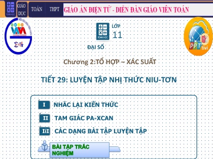 Bài giảng Toán 11 - Chương 2: Tổ hợp - Xác suất - Tiết 29: Luyện tập nhị thức Niu-Tơn