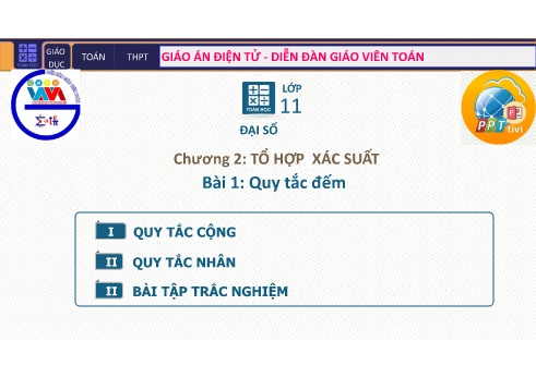 Bài giảng Toán Lớp 11 - Chương 2, Bài 1: Quy tắc đếm