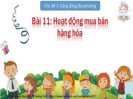 Bài giảng Tự nhiên và Xã hội 2 - Chủ đề 3 - Bài 11: Hoạt động mua bán hàng hóa (Tiết 2)